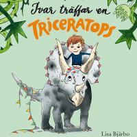 Rabén & Sjögren Ivar träffar en triceratops 3 - 6 år